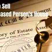How to Sell a Deceased Person’s House