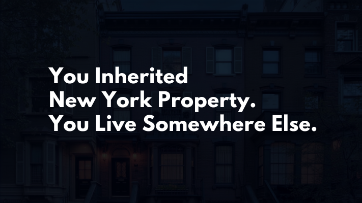 Out-of-state heir with inherited New York property
